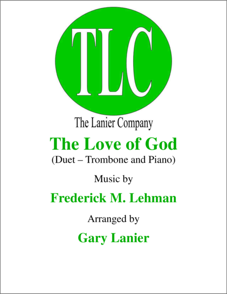 Free Sheet Music The Love Of God Duet Trombone And Piano Score And Parts