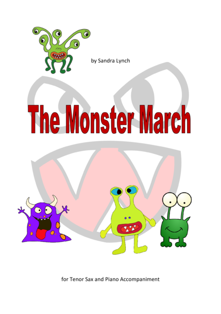 Free Sheet Music The Monster March For Tenor Saxophone