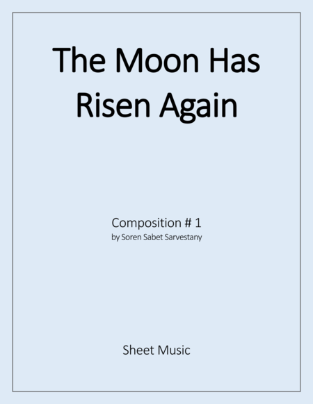 Free Sheet Music The Moon Has Risen Again
