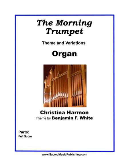 Free Sheet Music The Morning Trumpet Theme And Variations Organ