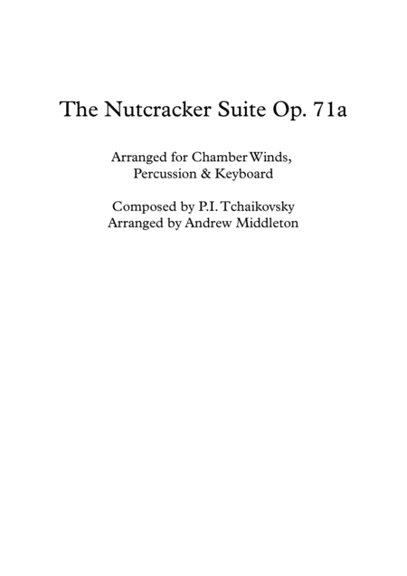 The Nutcracker Suite Op 71a Arranged For Chamber Winds Percussion Keyboard Sheet Music