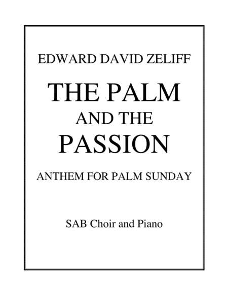 The Palm And The Passion Anthem For Palm Sunday Sheet Music