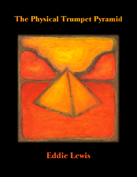 Free Sheet Music The Physical Trumpet Pyramid By Eddie Lewis