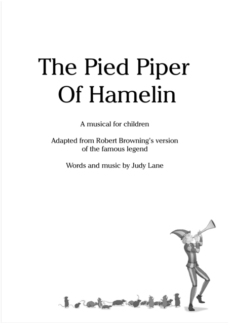 The Pied Piper Of Hamelin A Musical For Children Adapted From Robert Brownings Version Of The Famous Legend Sheet Music