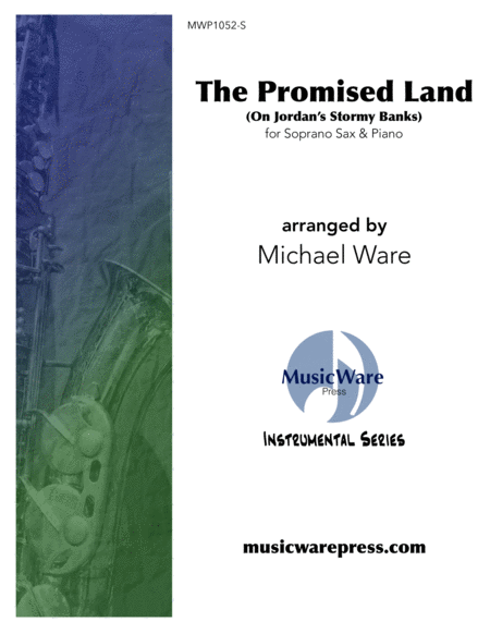 Free Sheet Music The Promised Land On Jordans Stormy Banks Soprano Sax