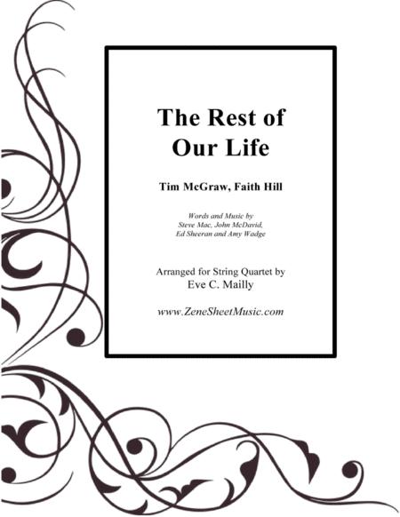 The Rest Of Our Life Tim Mcgraw Faith Hill String Quartet Sheet Music