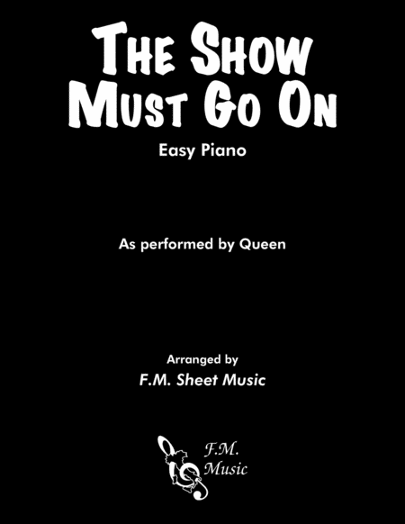 The Show Must Go On Easy Piano Sheet Music