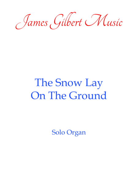 The Snow Lay On The Ground Or098 Sheet Music