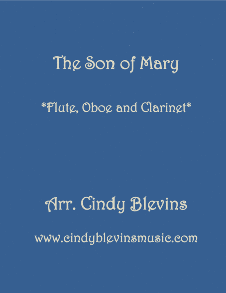Free Sheet Music The Son Of Mary For Flute Oboe And Clarinet