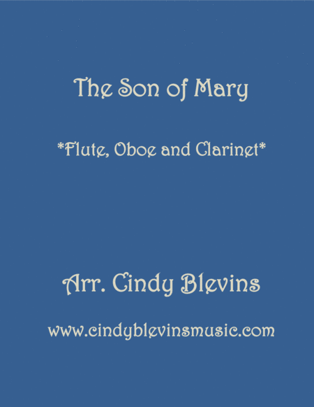 The Son Of Mary For Flute Oboe And Clarinet Sheet Music