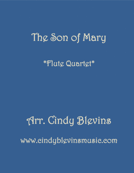 The Son Of Mary For Flute Quartet Sheet Music