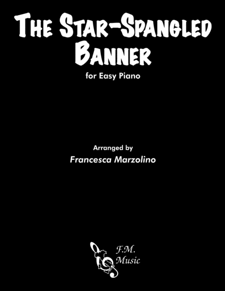 The Star Spangled Banner Easy Piano Sheet Music