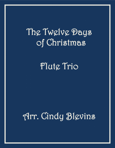 Free Sheet Music The Twelve Days Of Christmas Flute Trio