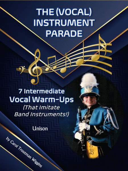 The Vocal Instrument Parade 7 Intermediate Vocal Warm Ups That Imitate Band Instruments Unison Sheet Music