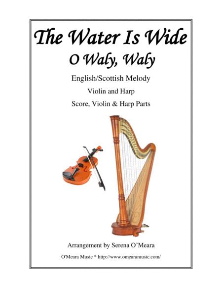 Free Sheet Music The Water Is Wide O Waly Waly Violin Harp