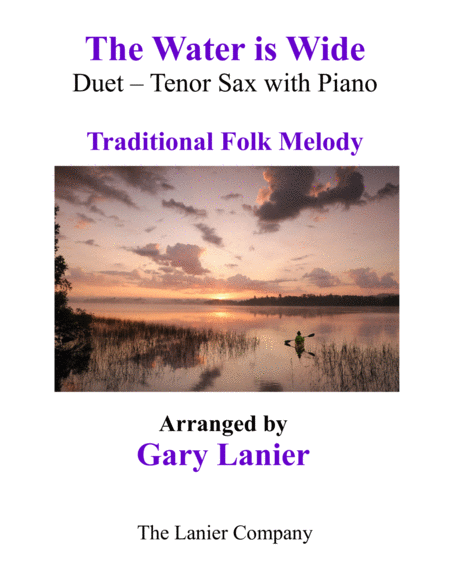 The Water Is Wide Tenor Sax Piano With Parts Sheet Music