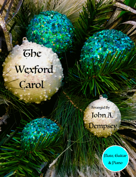 The Wexford Carol Trio For Flute Guitar And Piano Sheet Music