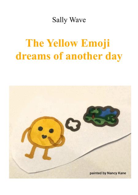 The Yellow Emoji Dreams Of Another Day Sally Wave Sheet Music