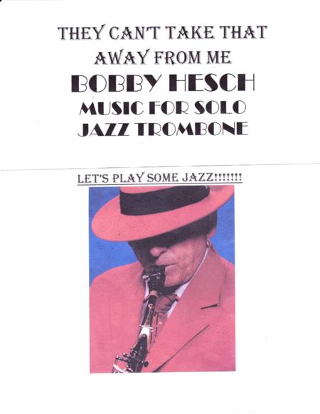 Free Sheet Music They Cant Take That Away From Me For Solo Jazz Trombone