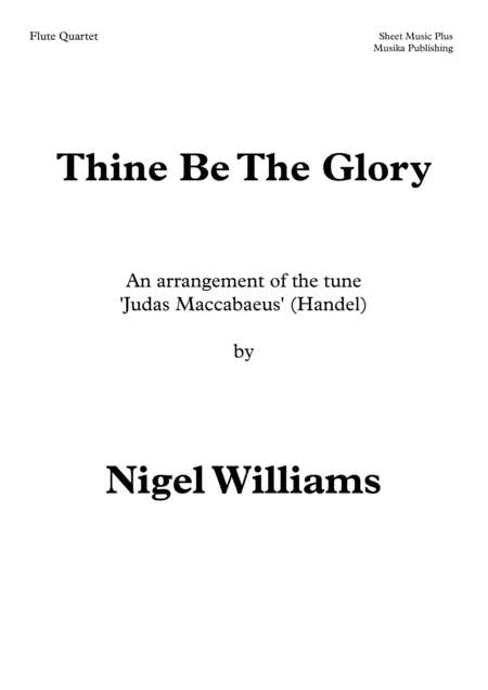 Thine Be The Glory For Flute Quartet Sheet Music