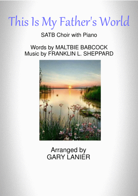 Free Sheet Music This Is My Fathers World Satb Choir With Piano