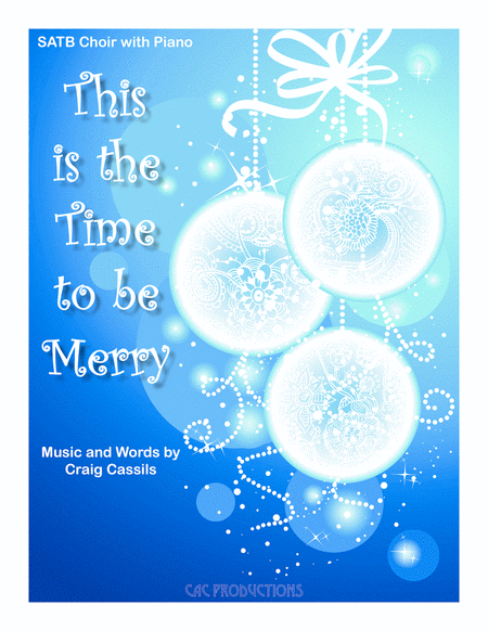 Free Sheet Music This Is The Time To Be Merry