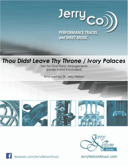 Thou Didst Leave Thy Throne Ivory Palaces V2 2 For 1 Piano Standalone Arr S Sheet Music