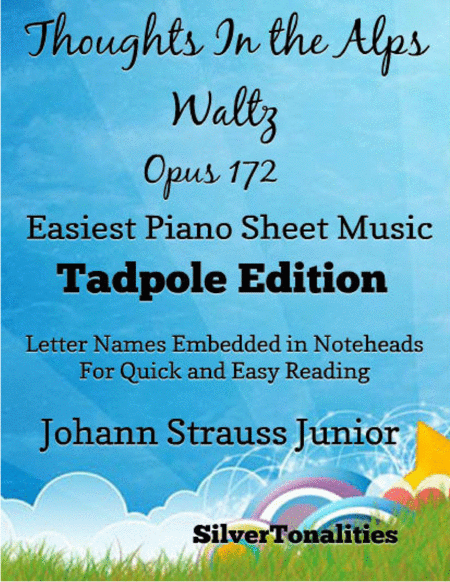 Free Sheet Music Thoughts In The Alps Waltz Opus 172 Easiest Piano Sheet Music Tadpole Edition