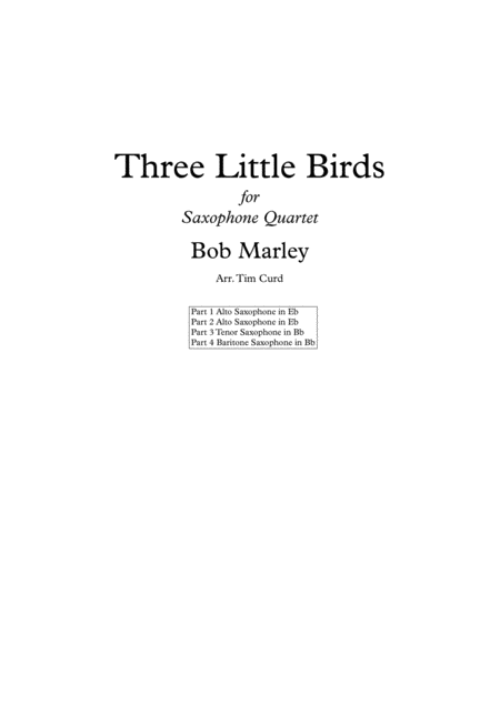 Three Little Birds For Saxophone Quartet Sheet Music