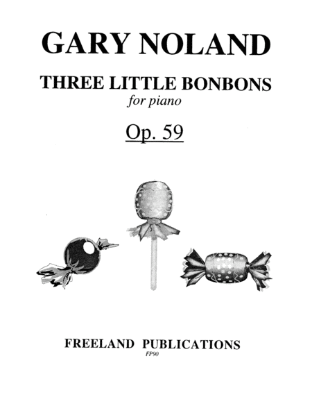 Three Little Bonbons For Piano Op 59 Sheet Music