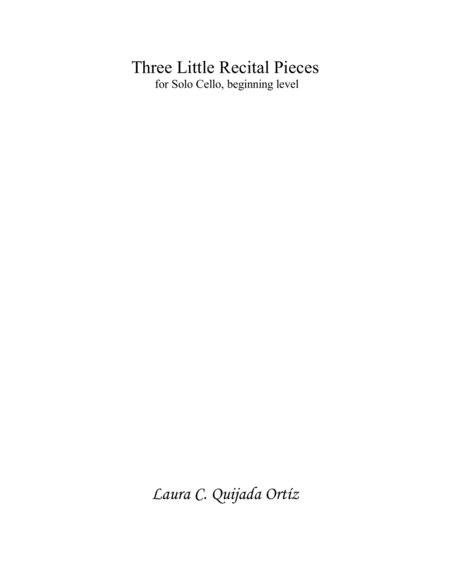 Three Little Recital Pieces For Cello Solo Beginning Level Sheet Music