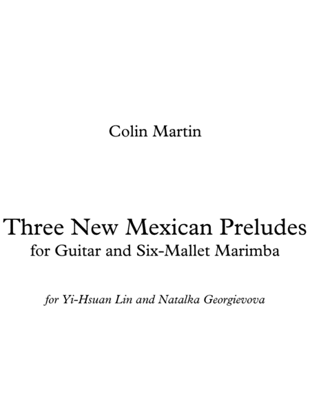 Three New Mexican Preludes For Guitar And Six Mallet Marimba Sheet Music