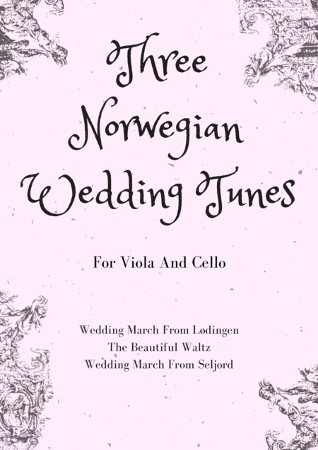 Free Sheet Music Three Norwegian Wedding Tunes For String Duet Viola And Cello