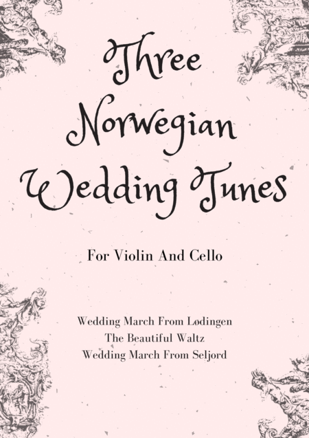 Three Norwegian Wedding Tunes For String Duet Violin And Cello Sheet Music