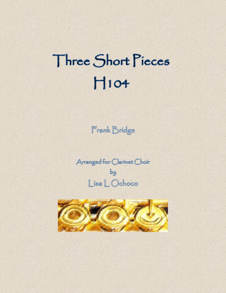 Free Sheet Music Three Short Pieces H104 For Clarinet Choir