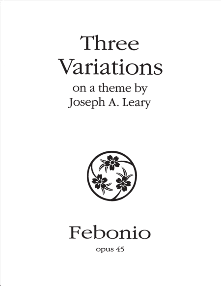 Free Sheet Music Three Variations On A Theme By Joseph A Leary