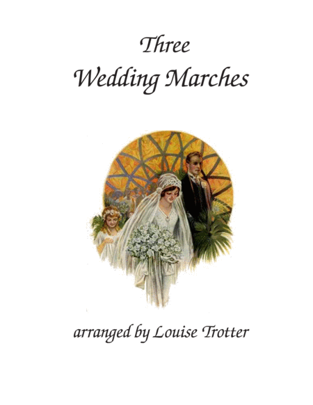 Free Sheet Music Three Wedding Marches