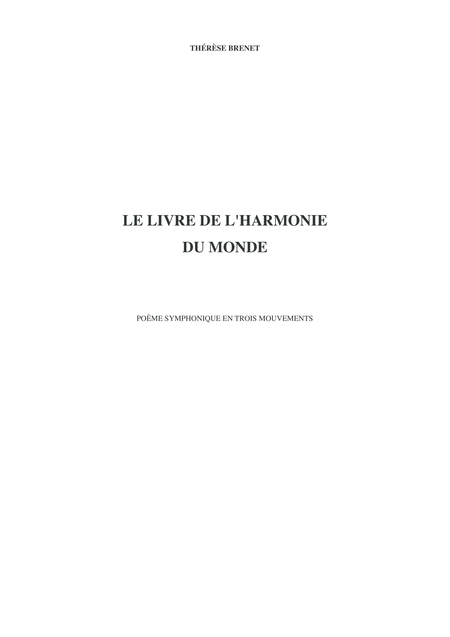 Free Sheet Music Thrse Brenet Le Livre De L Harmonie Du Monde For Orchestra Pic222clbs2cbn 4331 4perc Tmp Hp Strings Full Score