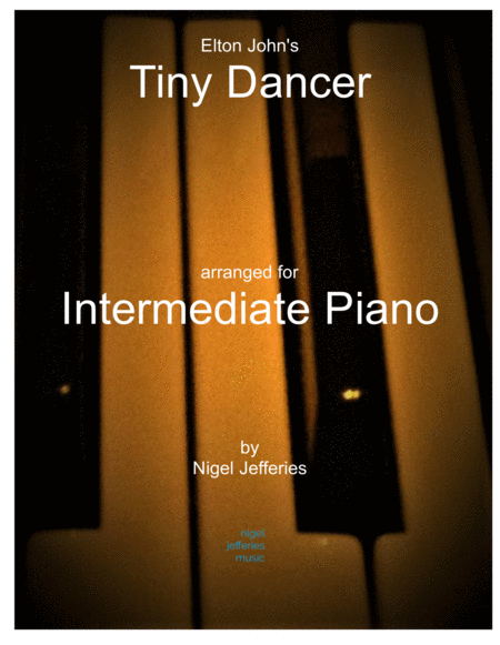 Free Sheet Music Tiny Dancer Arranged For Intermediate Piano