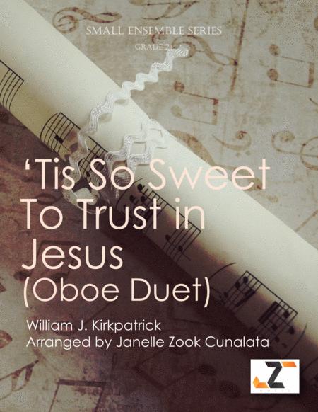 Tis So Sweet To Trust In Jesus Oboe Flute Duet Sheet Music