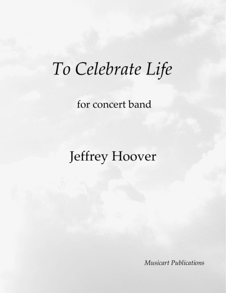 To Celebrate Life Concert Band Score And Parts Sheet Music