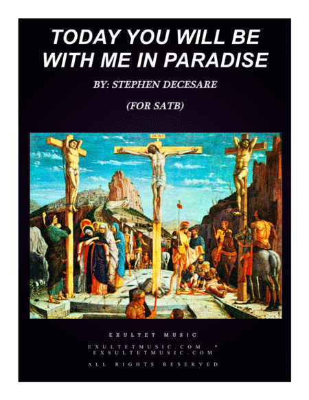 Free Sheet Music Today You Will Be With Me In Paradise For Satb