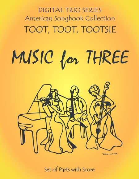 Free Sheet Music Toot Toot Tootsie For Piano Trio