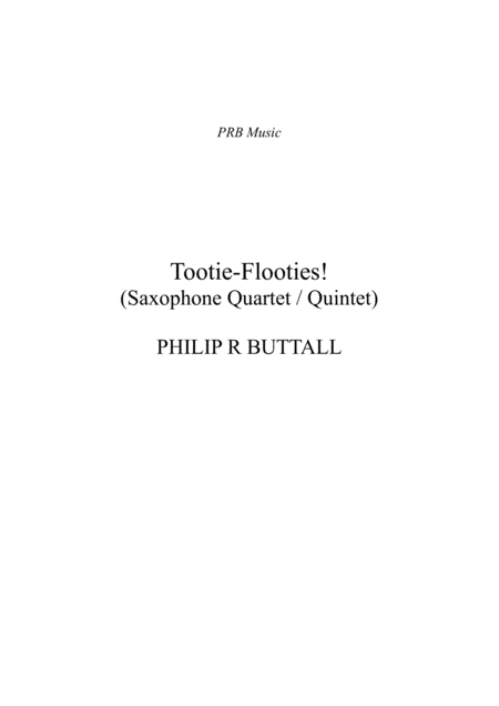 Free Sheet Music Tootie Flooties Saxophone Quartet Quintet Score