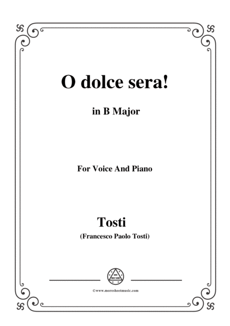 Free Sheet Music Tosti O Dolce Sera In B Major For Voice And Piano
