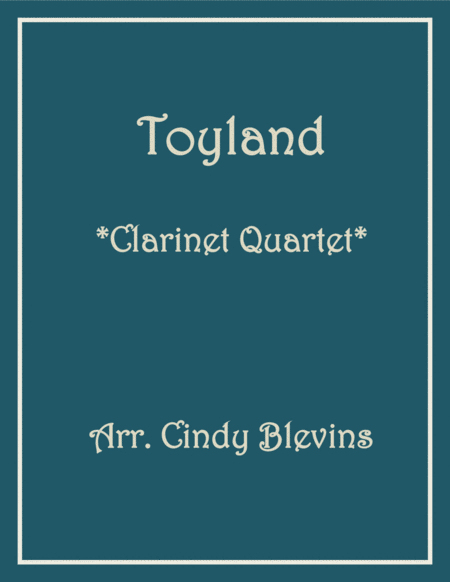 Toyland For Clarinet Quartet Sheet Music