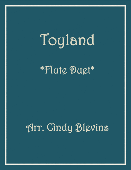 Free Sheet Music Toyland For Flute Duet
