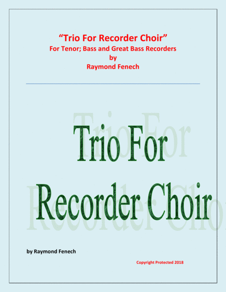 Trio For Recorder Choir Tenor Bass And Great Bass Recorders Easy Beginner Sheet Music