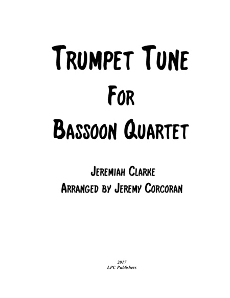 Free Sheet Music Trumpet Tune For Bassoon Quartet