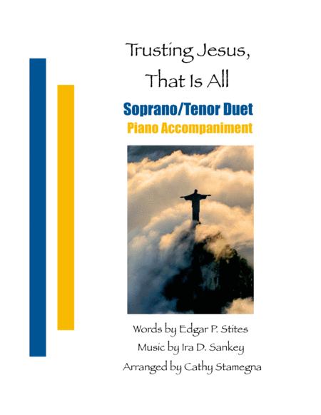 Free Sheet Music Trusting Jesus That Is All Soprano Tenor Duet Piano Accompaniment